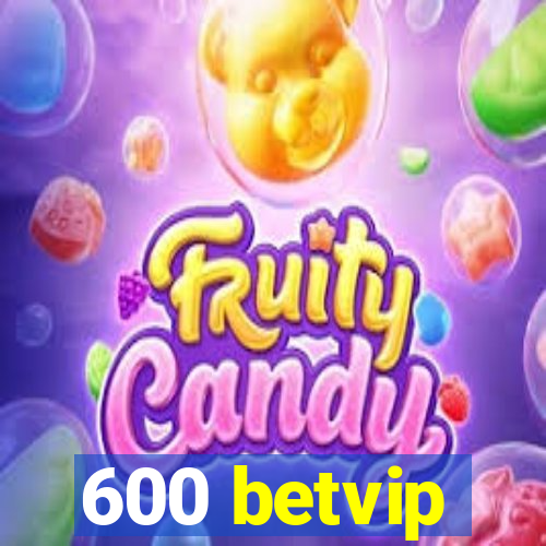 600 betvip